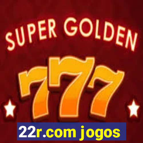 22r.com jogos